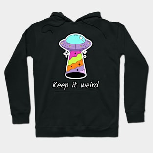 Keep It Weird Hoodie